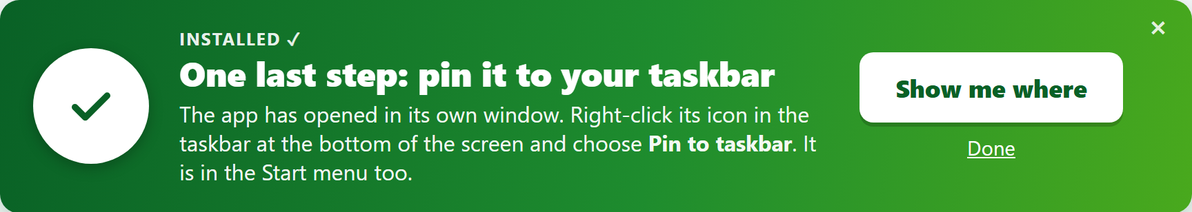 Straight after installing on a PC: the one step left, pinning it to the taskbar.
