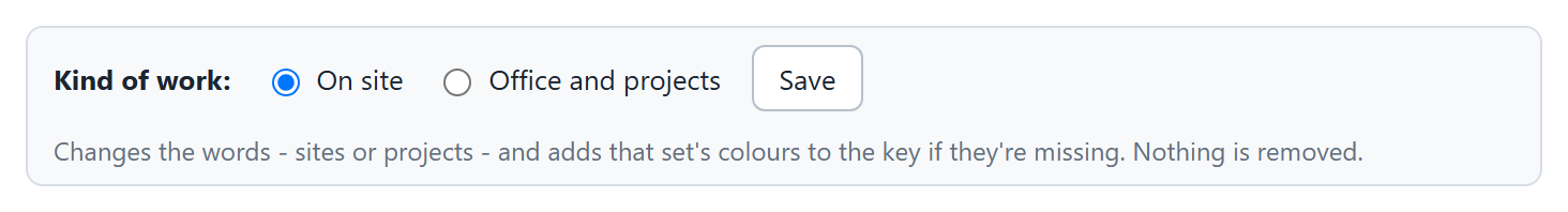 Kind of work, at the top of Settings: the words the plan uses, and which set of colours the key gets.